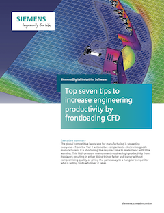 Top seven tips to increase engineering productivity by frontloading CFD