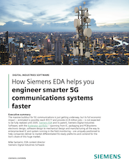 How Siemens EDA helps you engineer smarter 5G communications systems faster